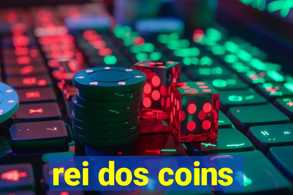 rei dos coins